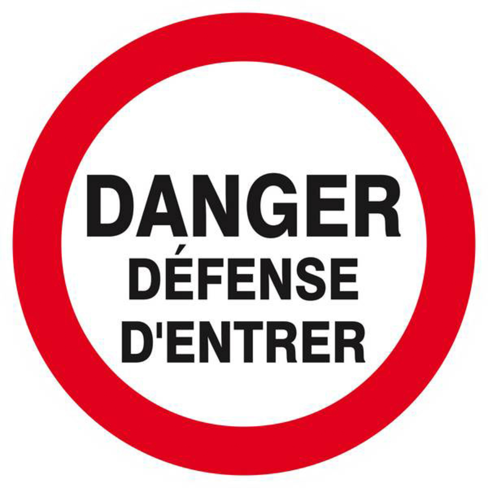 Panneau rigide DANGER DEFENSE D'ENTRER D.420mm TALIAPLAST - 623202