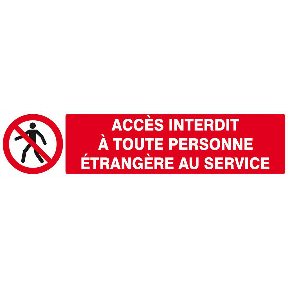 Panneau rigide ACCES INTERDIT TTE PERS. ETRANGERE AU SERVICE 330x75mm TALIAPLAST - 625204