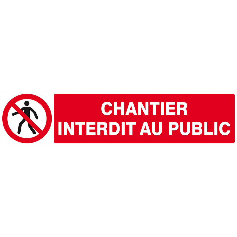 Panneau rigide CHANTIER INTERDIT AU PUBLIC 330x75mm TALIAPLAST - 625209