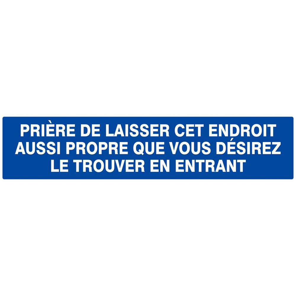Panneau rigide PRIERE DE LAISSER CET ENDROIT AUSSI PROPRE... 330x75mm TALIAPLAST - 625641
