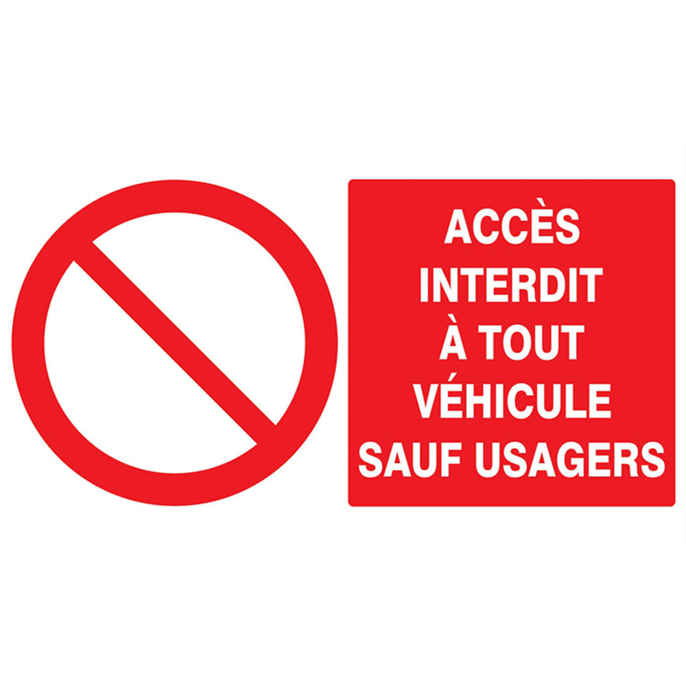 Panneau adhésif ACCES INTERDIT A TOUT VEHICULE SAUF USAGERS 330X200MM TALIAPLAST - 721217